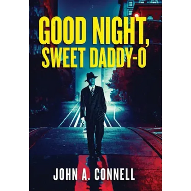 Good Night, Sweet Daddy-O