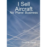 I Sell Aircraft - No 'Plane' Business
