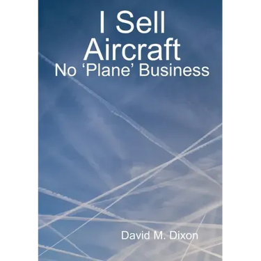 I Sell Aircraft - No 'Plane' Business