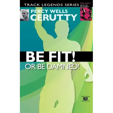 Be Fit or Be Damned!