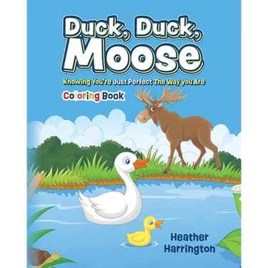 Duck, Duck, Moose: Knowing You're Just Perfect The Way You Are - Coloring Book