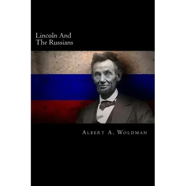 Lincoln And The Russians