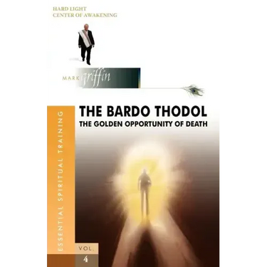 The Bardo Thodol - A Golden Opportunity