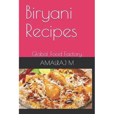 Biryani Recipes: Global Food Factory