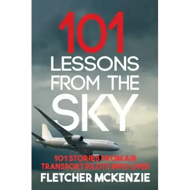101 Lessons From The Sky: Air Transport Pilots