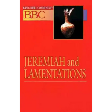Basic Bible Commentary Jeremiah and Lamentations
