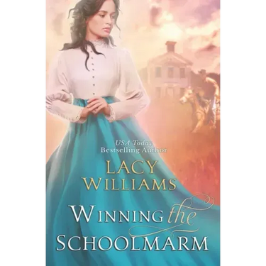 Winning the Schoolmarm: Wyoming Legacy