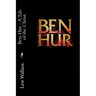Ben Hur - A Tale of the Christ.