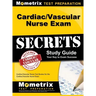 Cardiac/Vascular Nurse Exam Secrets Study Guide: Cardiac/Vascular Nurse Test Review for the Cardiac/Vascular Nurse Exam