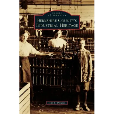 Berkshire County's Industrial Heritage