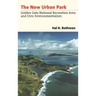 The New Urban Park: Golden Gate National Recreation Area and Civic Environmentalism