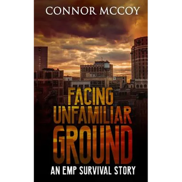 Facing Unfamiliar Ground: An Emp Survival Story