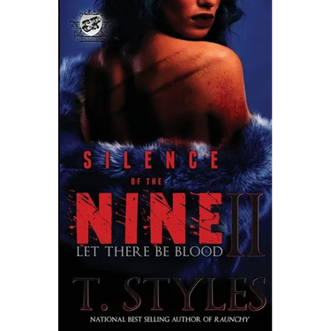 Silence of The Nine II: Let There Be Blood (The Cartel Publications Presents)