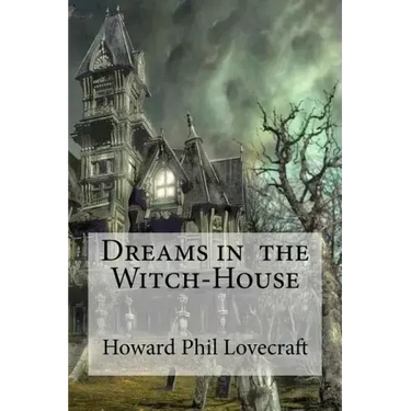 Dreams in the Witch-House