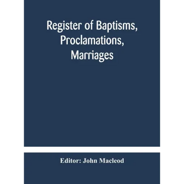 Register of Baptisms, Proclamations, Marriages and Mortcloth Dues Contained in Kirk-Session Records of the Parish of Torphichen, 1673-1714