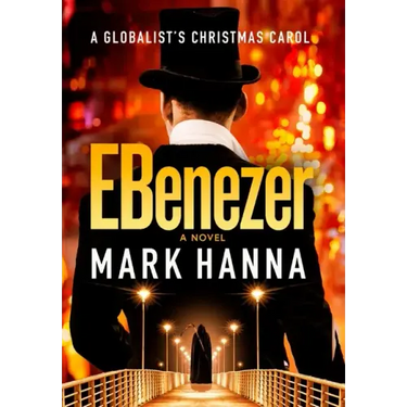 EBenezer: A Globalist's Christmas Carol