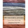 My colourful kitchen: Loch Ness Knitting