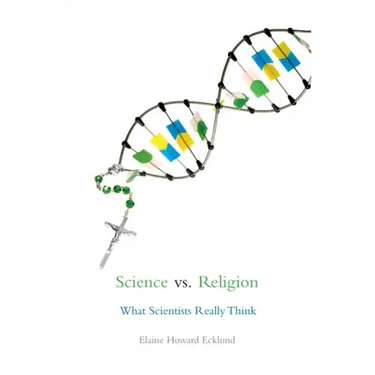 Science vs. Religion: What Scientists Really Think