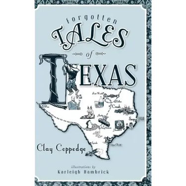 Forgotten Tales of Texas
