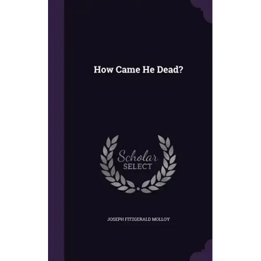 How Came He Dead?
