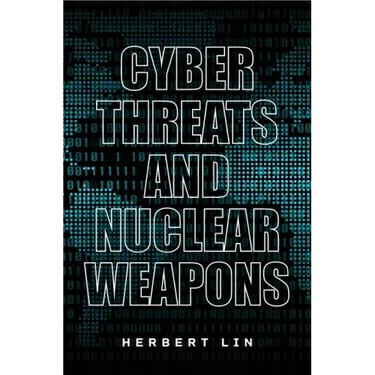 Cyber Threats and Nuclear Weapons