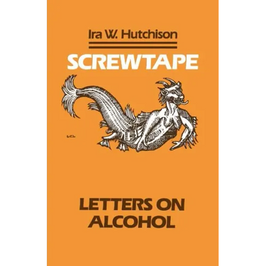 Screwtape: Letters on Alcohol