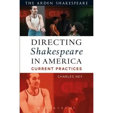 Directing Shakespeare in America: Current Practices