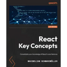 React Key Concepts: Consolidate your knowledge of React's core features