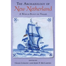 The Archaeology of New Netherland: A World Built on Trade