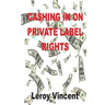 Cashing In On Private Label Rights