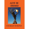 Alive Be Deemed