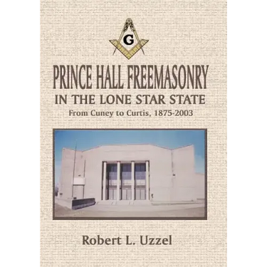 Prince Hall Freemasonry in the Lone Star State