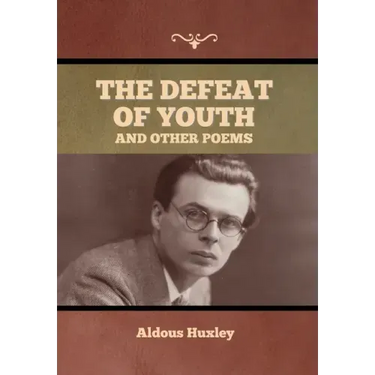The Defeat of Youth, and Other Poems
