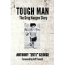 Tough Man: The Greg Haugen Story
