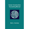 Career Construction Counseling Manual