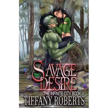 Savage Desire (The Infinite City #5)