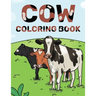 Cow Coloring Book: Cattle & Cow Gift For Cow Lovers