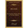 Silver Strike: The True Story Of Silver Mining In The Coeur D'Alenes