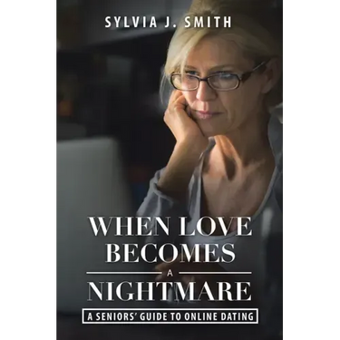 When Love Becomes a Nightmare: A Seniors' Guide to Online Dating