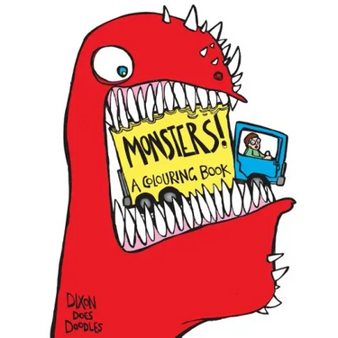 Monsters! A Colouring Book.: Illustrated By Dixon Does Doodles