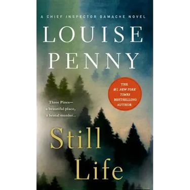 Still Life: A Chief Inspector Gamache Novel