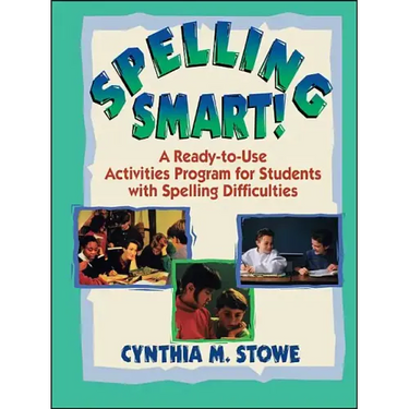 Spelling Smart!: A Ready-To-Use Activities Program for Students with Spelling Difficulties