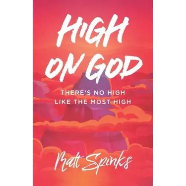 High on God: There's No High Like The Most High