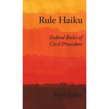 Rule Haiku: Federal Rules of Civil Procedure