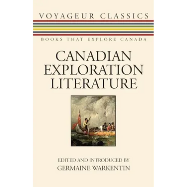 Canadian Exploration Literature: An Anthology