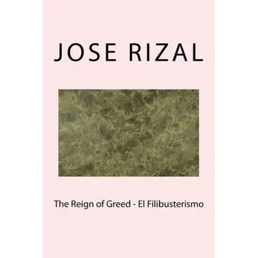 The Reign of Greed - El Filibusterismo