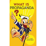 What is Propaganda?