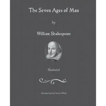 The Seven Ages of Man