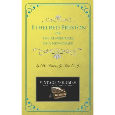 Ethelred Preston: The Adventures of a Newcomer