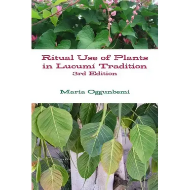 Ritual Use of Plants in Lucum? Tradition 3rd edition